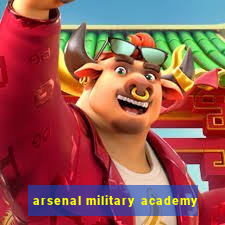 arsenal military academy